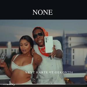 None (feat. Vbyz Karte)