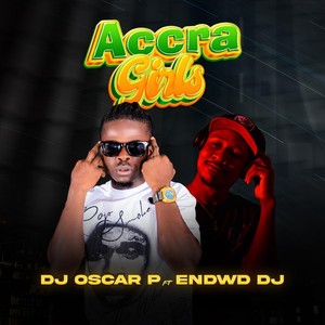 Accra Girls (feat. Endwd DJ) (Explicit)