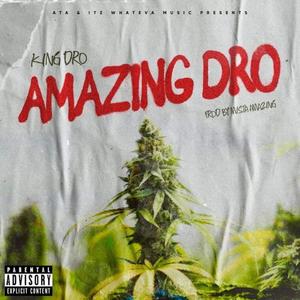 Amazing Dro (Explicit)