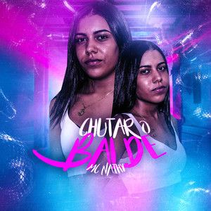 Chutar o Balde (Explicit)