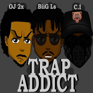 Trap Addict (Explicit)