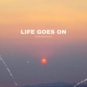 LIFE GOES ON