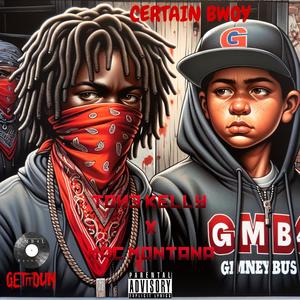 Certain bwoy (feat. Mac Montana) [Explicit]