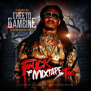 F*ck Yo Mixtape Too