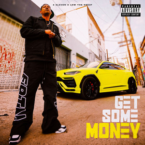 2 Eleven - Get Some Money