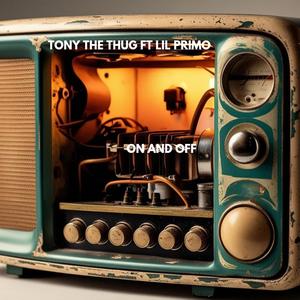 On and Off (feat. Lil primo)