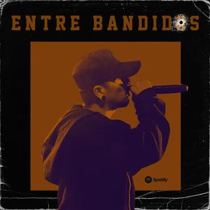 Entre Bandidos (Explicit)