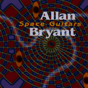 Allan Bryant: Space Guitars