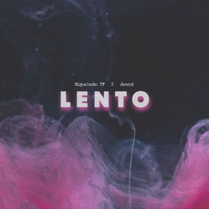 Lento (Explicit)