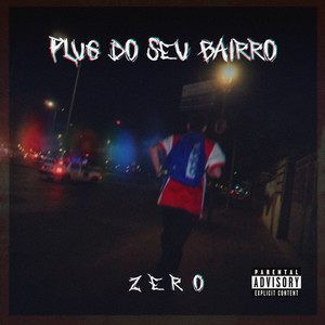 Plug do Seu Bairro (Explicit)