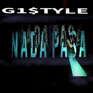 Nada Pasa (Explicit)