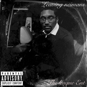 Leaving Neimans (Explicit)