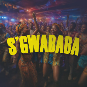 S'gwababa (Explicit)