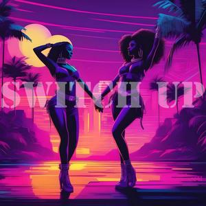 SWITCH UP (feat. TEV. & Sorel)