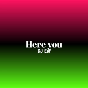Here You