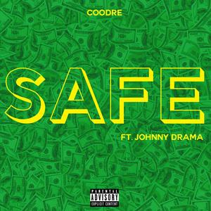 Safe (feat. Johnny Drama) (Explicit)