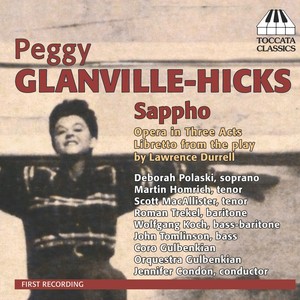 Glanville-hicks, P.: Sappho (Opera) [Condon]