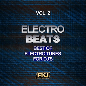 Electro Beats, Vol. 2 (Best of Electro Tunes for DJ's)