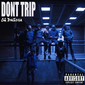 DONT TRIP (Explicit)