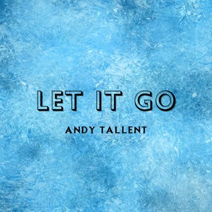 Let It Go (From Disney's Frozen)