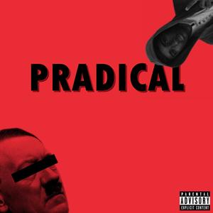 PRADICAL(feat. THEVIX) (Explicit)