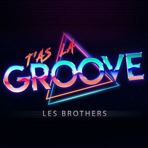 T'as la groove - Single