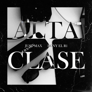 Alta Clase (Explicit)