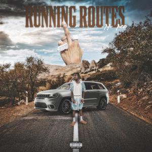 Running Routes the Ep (Explicit)