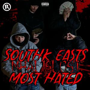 Southk East's Most Hated (Explicit)
