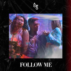 Follow Me (Explicit)