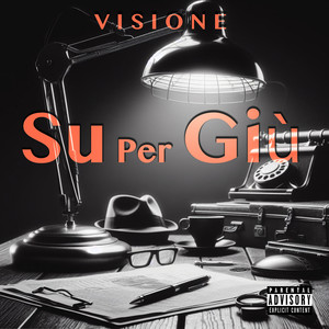 Su Per Giù (Explicit)