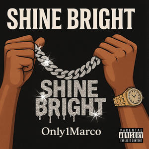 Shine Bright (Explicit)