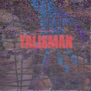 Talisman (Explicit)