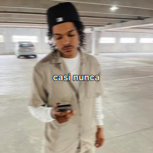 CASI NUNCA (Explicit)