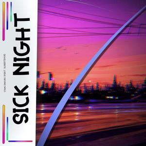 SICK NIGHT (feat. Itami Dakusu)