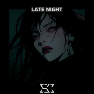 LATE NIGHT (Explicit)