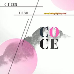 Coce (feat. Citizen & Tiesh) [Explicit]