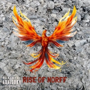 Rise Of Norff (Explicit)