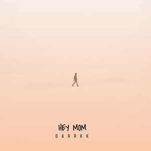 Hey Mom