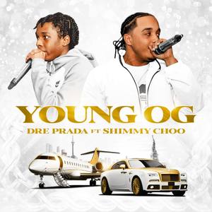 Young Og(feat. Shimmy Choo) (Explicit)