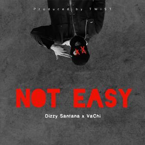 Not Easy (feat. VaChi) (Explicit)