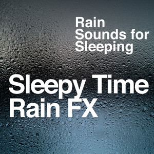 Sleepy Time Rain FX