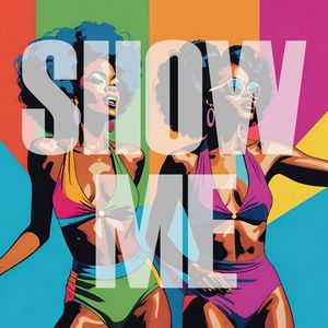 Show Me (Explicit)