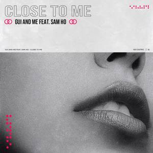 Close To Me