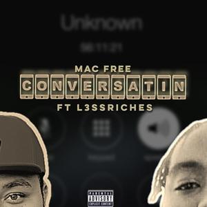 Conversatin' FULL SONG (feat. L3ssRiches) [Explicit]