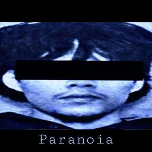 Paranoia Agent (feat. KAYDN!) (Explicit)