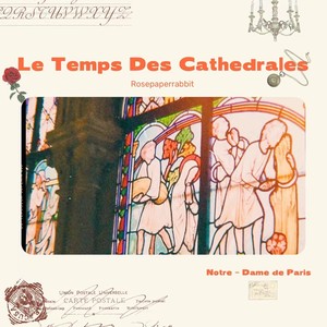 Le temps des cathédrales