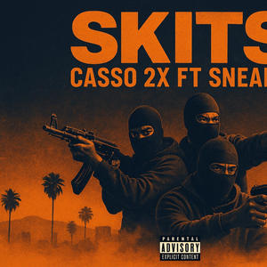 SKITZ Pt. 2 (feat. SNEAK3) (Explicit)