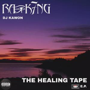 THE HEALING TAPE (Explicit)