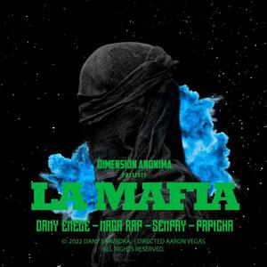 LA MAFIA (feat. Dany EMECE, Papicha & Maca Rap) [Explicit]